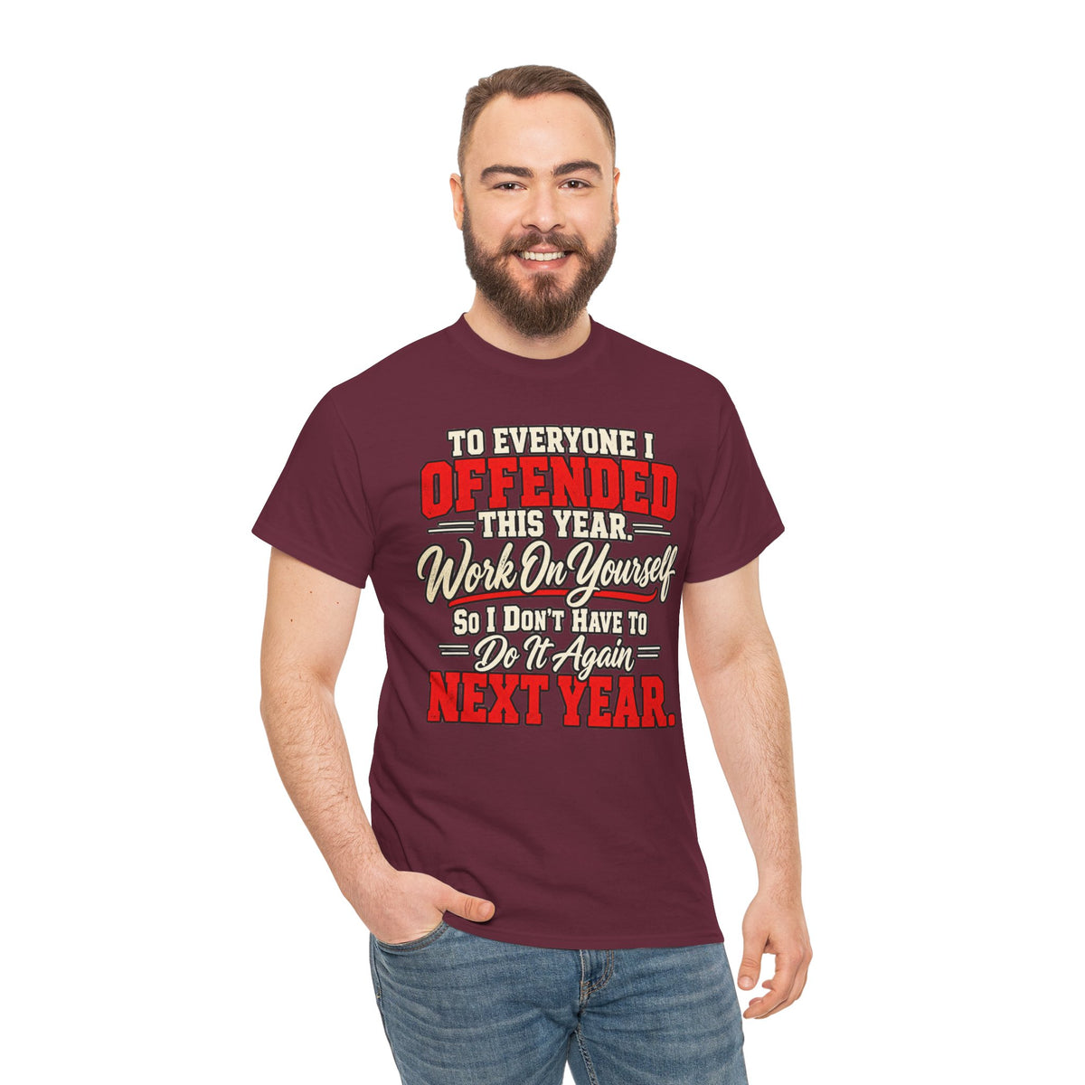 To Everyone I Offended This Year Funny New Year T-Shirt