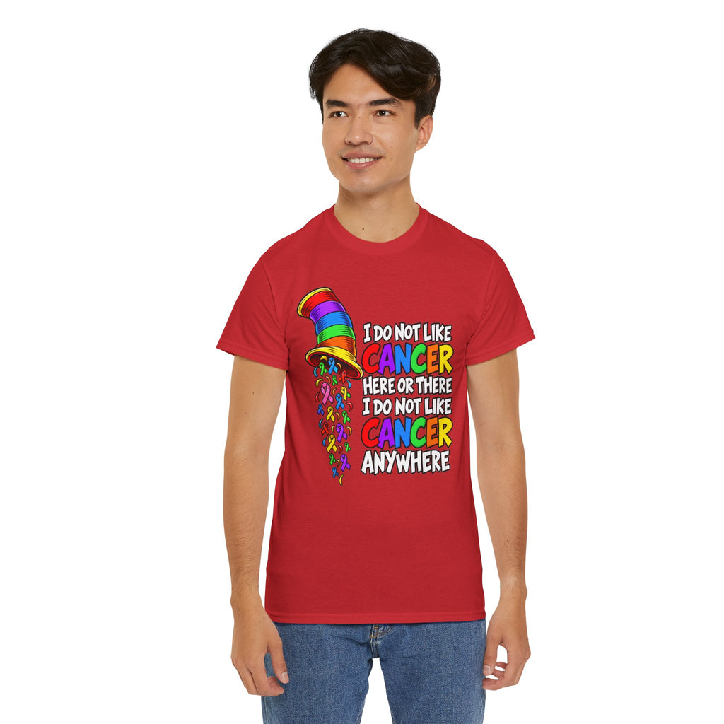 Cancer Awareness T-Shirt — “I Do Not Like Cancer Here or There” Rainbow Ribbon Tee