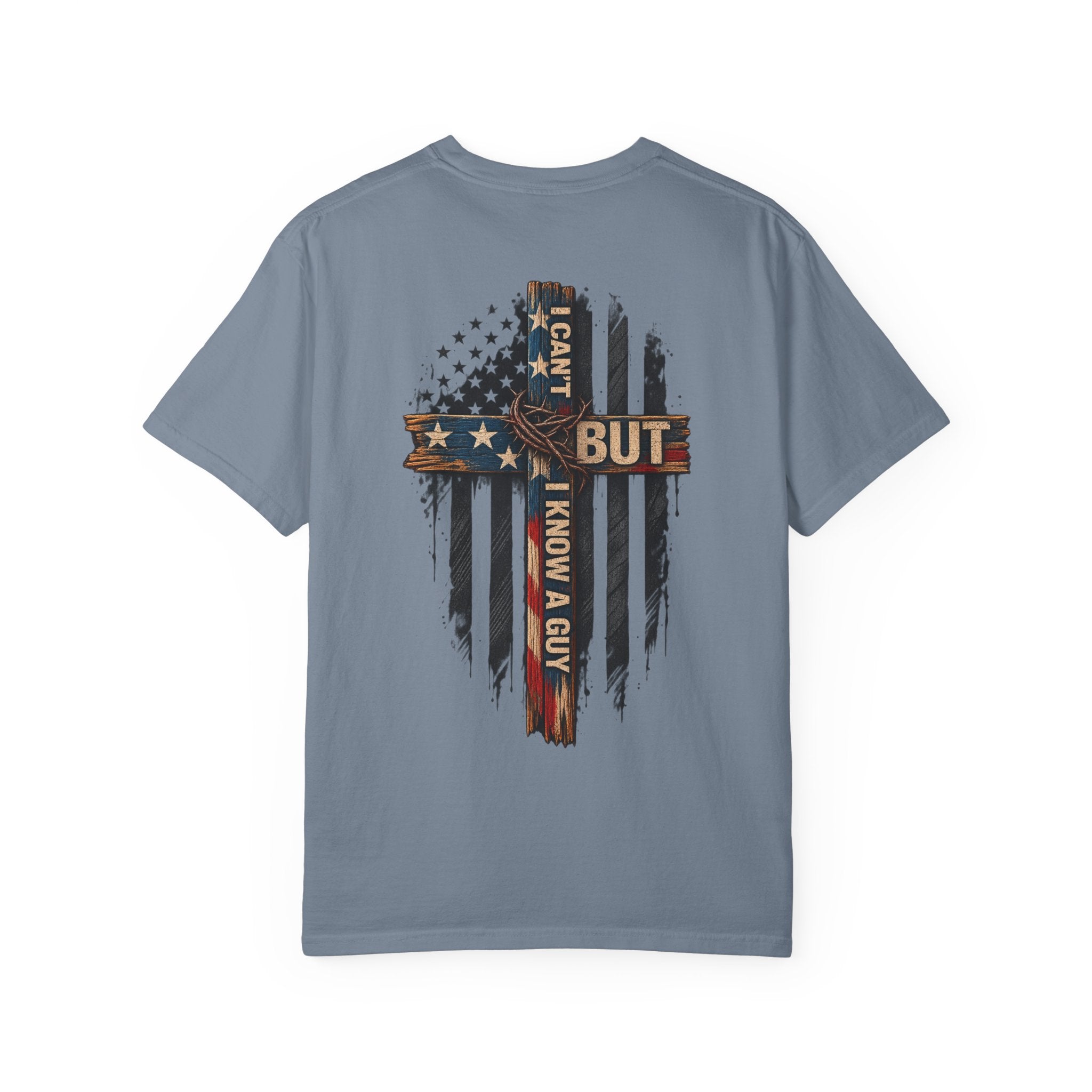 T-Shirt — 'I Can't But I Know A Guy' American Flag Cross Graphic