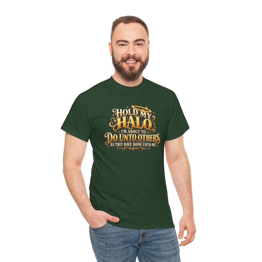 T-Shirt — "Hold My Halo I'm About To Do Unto Others" Vintage Faith Graphic Tee