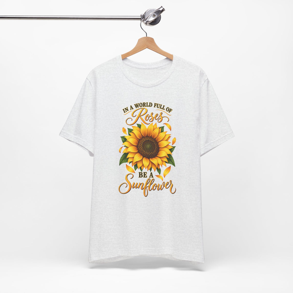 Be a Sunflower T-Shirt | Inspirational Floral Graphic