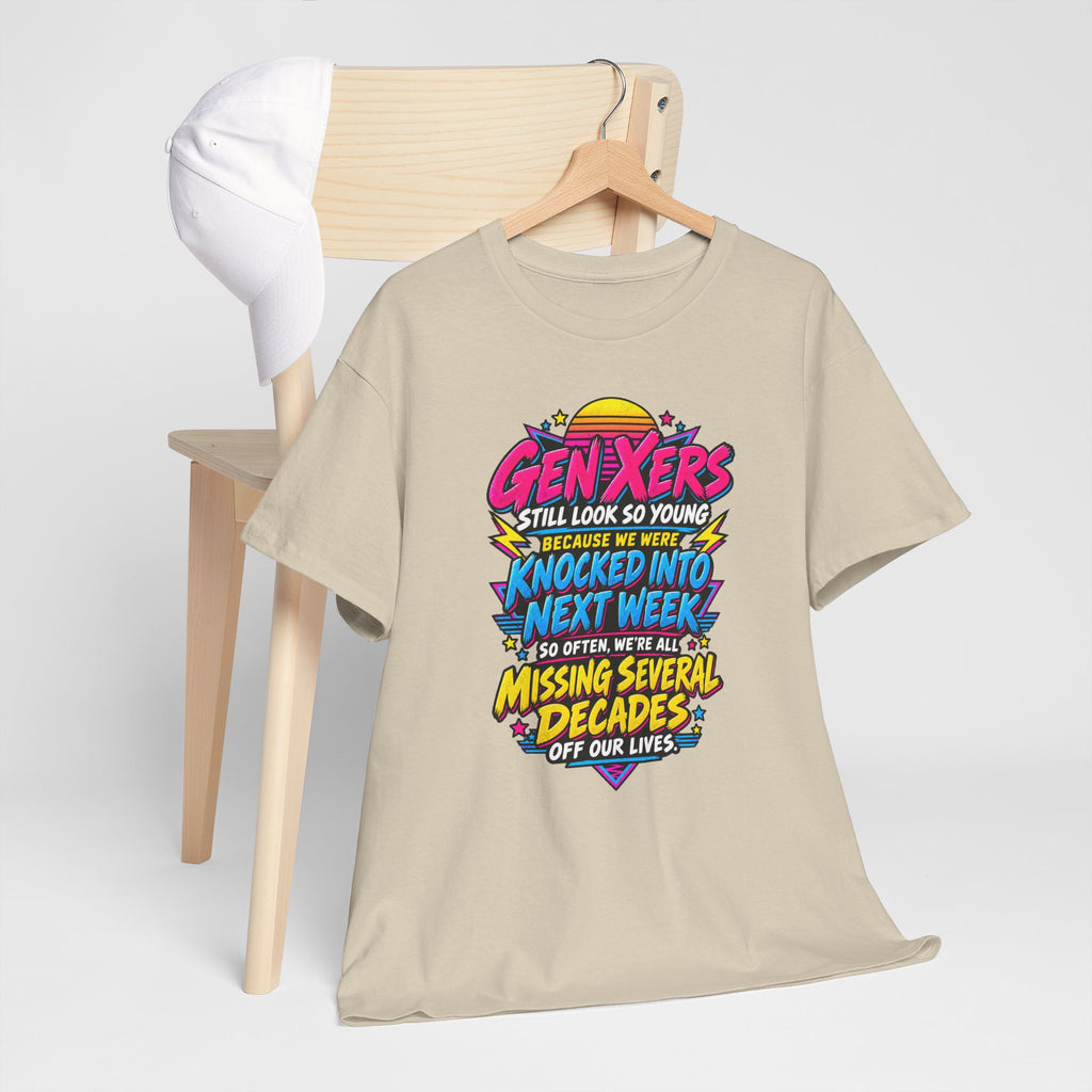 Gen Xers Retro Graphic Tee — “Still Look So Young… Missing Several Decades”
