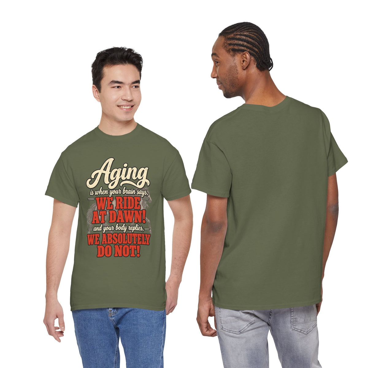 Aging: When Your Brain Says “We Ride at Dawn” Funny Graphic Tee