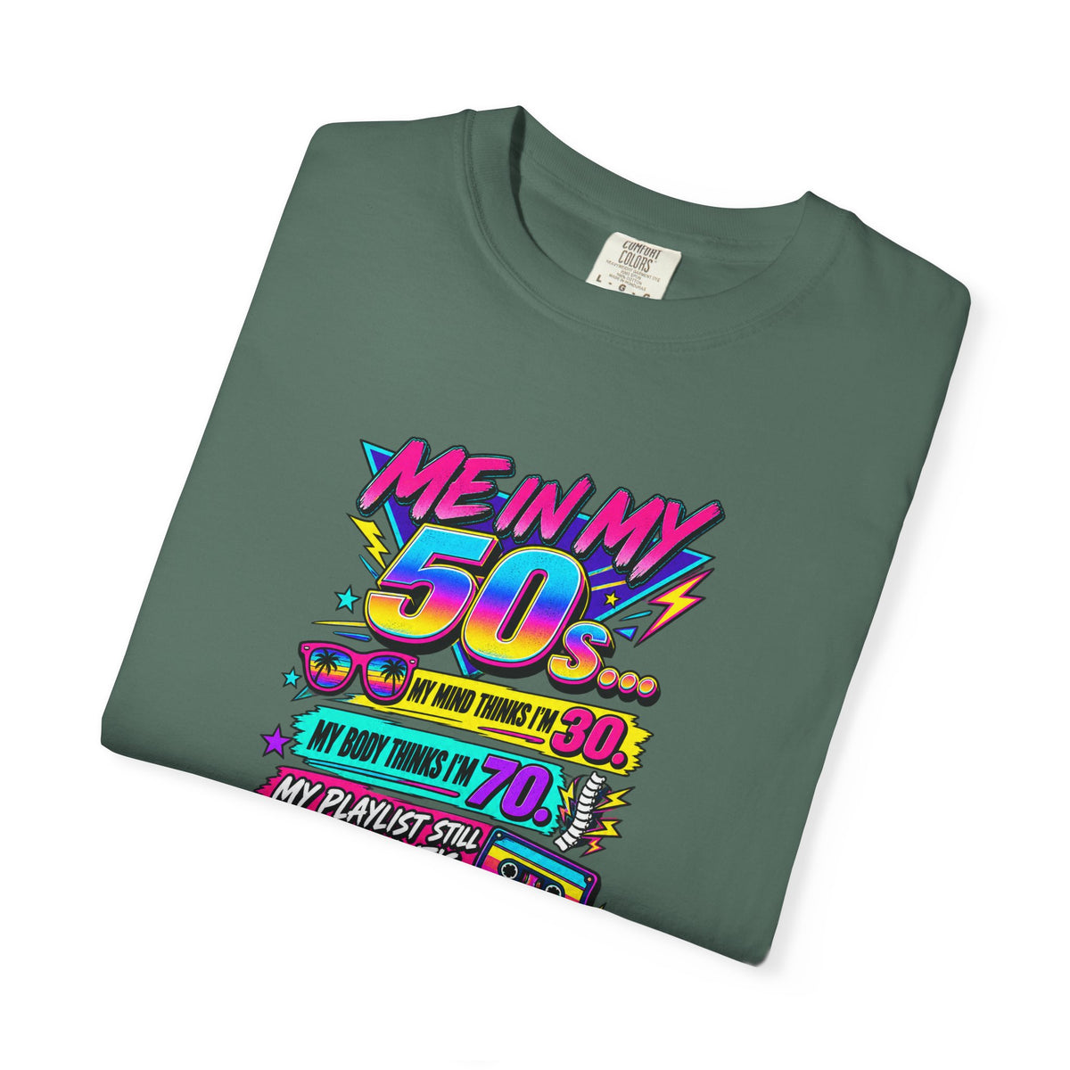 50th Birthday T-Shirt — "Me in My 50s... My Playlist Still Thinks It’s 1987" Retro Graphic Tee