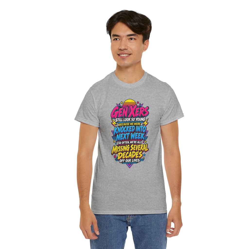 Gen Xers Retro Graphic Tee — “Still Look So Young… Missing Several Decades”
