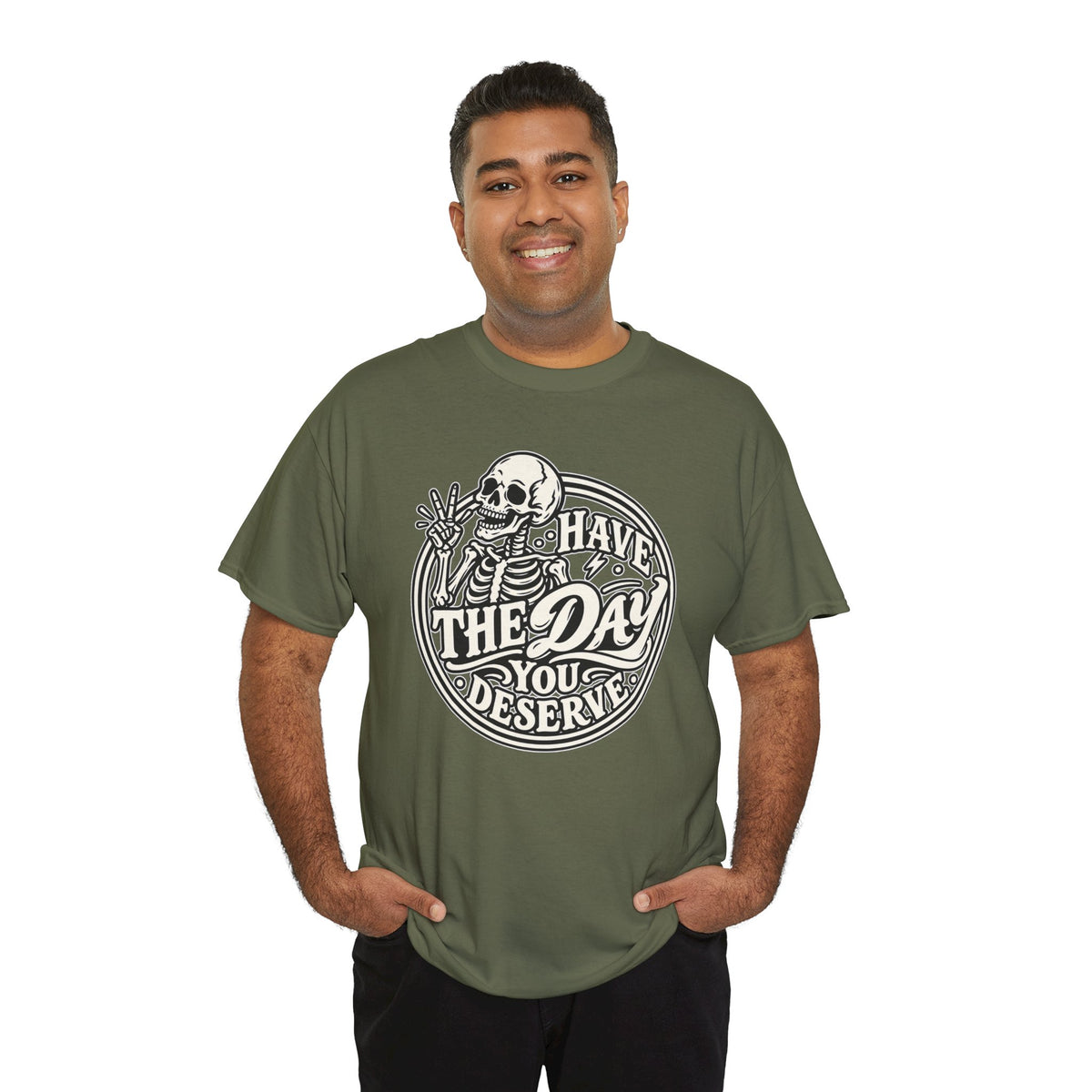 Have the Day You Deserve Tee — Vintage Skeleton Graphic T‑Shirt