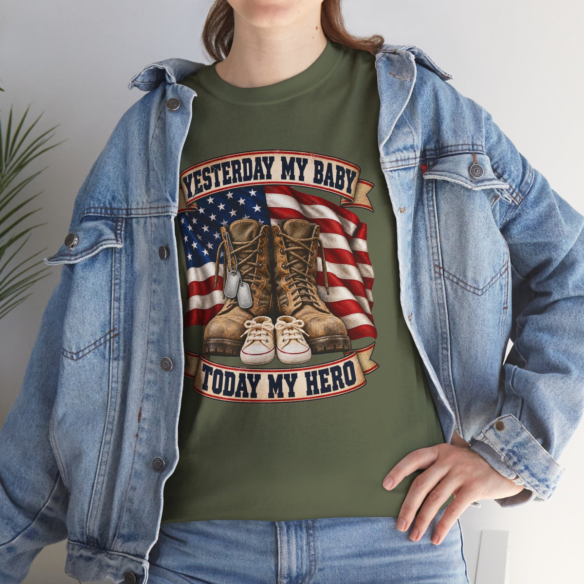 Yesterday My Baby, Today My Hero Military Tribute Tee