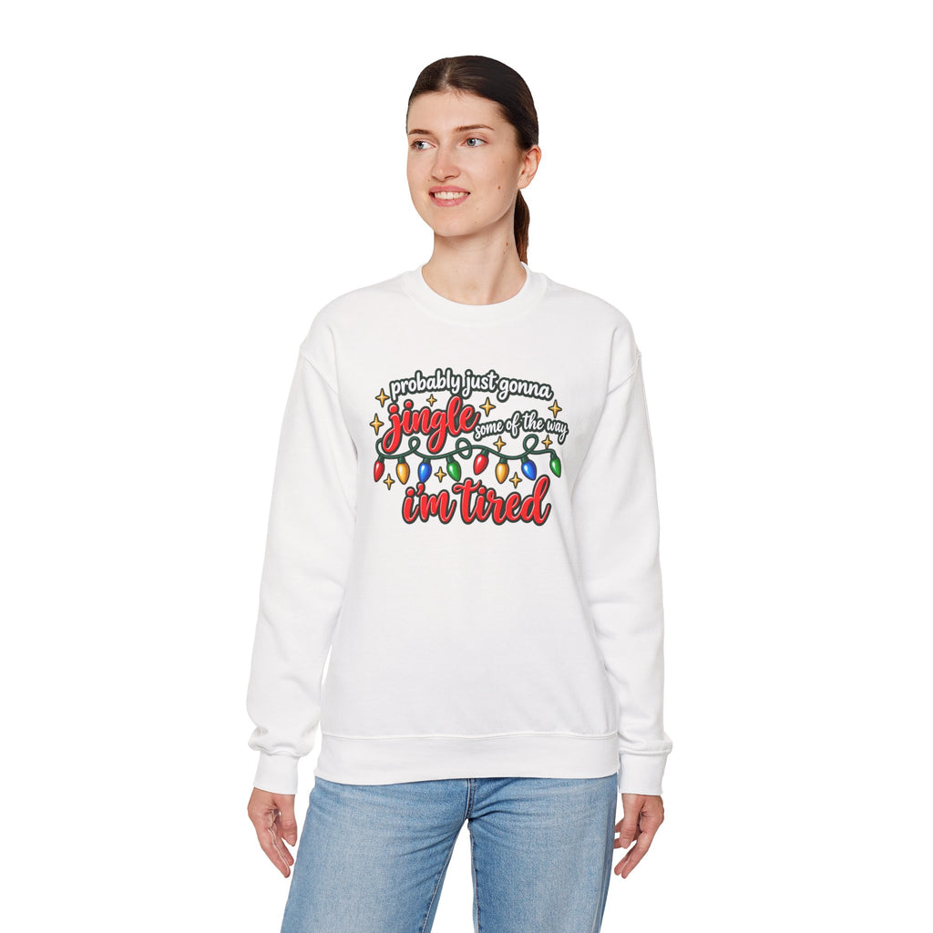 Crewneck Sweatshirt - "Probably Just Gonna Jingle Some of the Way I'm Tired" Christmas Lights Graphic