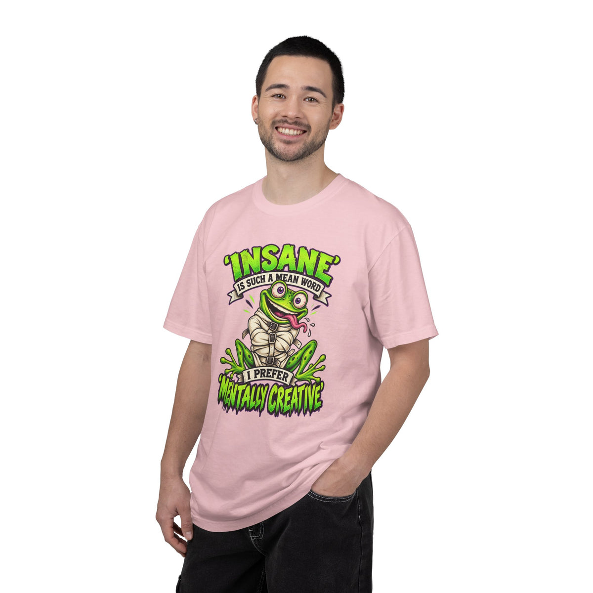 Insane? I Prefer Mentally Creative — Graphic T-Shirt