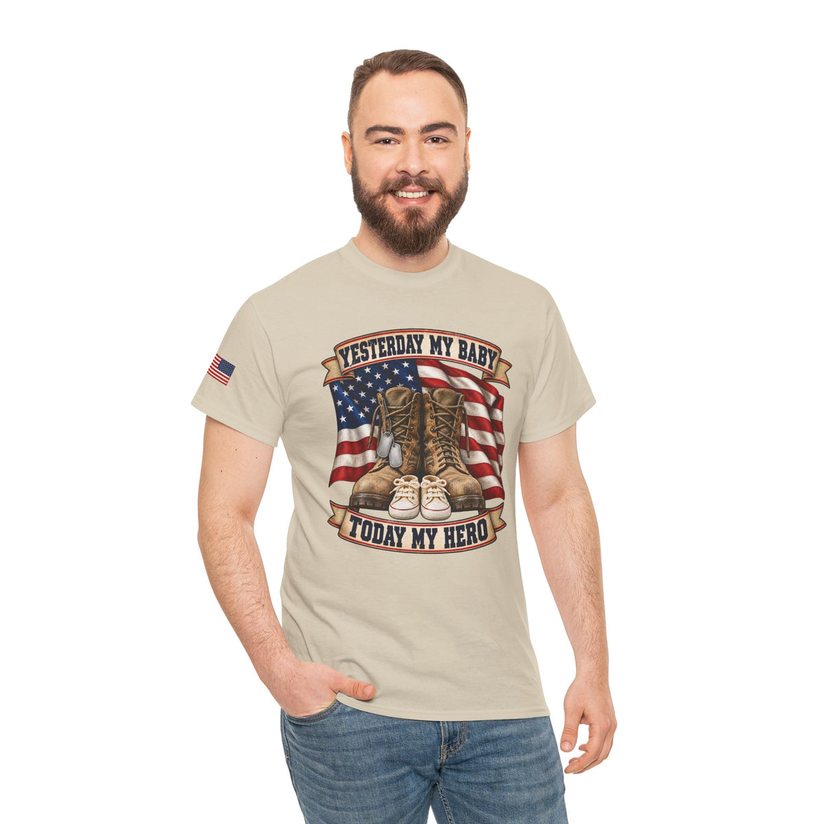 Yesterday My Baby, Today My Hero Military Tribute Tee