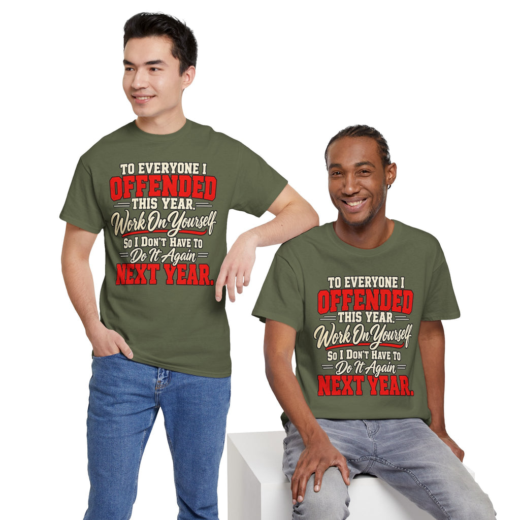 To Everyone I Offended This Year Funny New Year T-Shirt