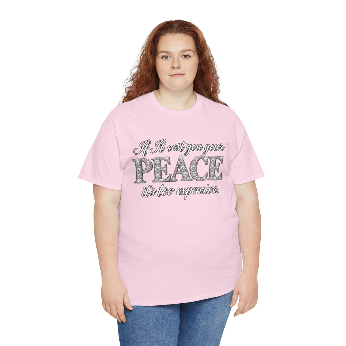Peace Is Not Your Weakness Tee – "If it costs you your PEACE it's too expensive" Inspirational Graphic T-Shirt