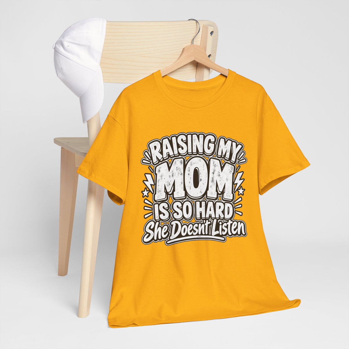 Raising My Mom Is So Hard Tee — Funny Mother-Son Humor Gift