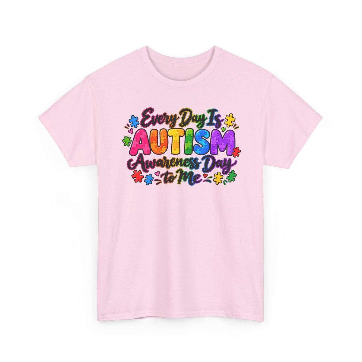 Autism Awareness T-Shirt — "Every Day Is Autism Awareness Day to Me" Colorful Puzzle Tee
