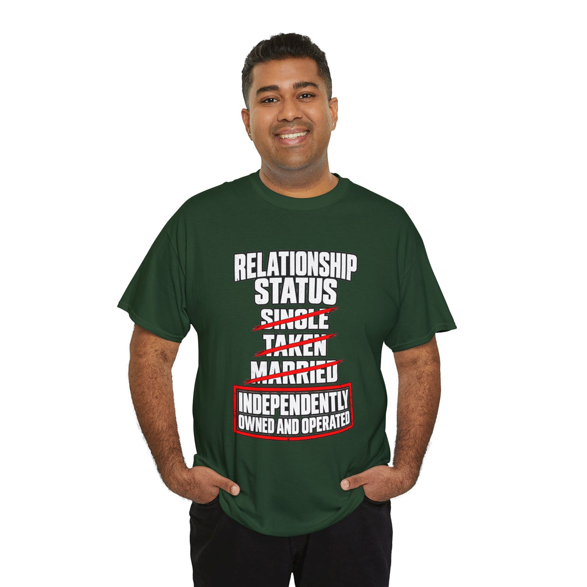Independently Owned and Operated Relationship Status T-Shirt