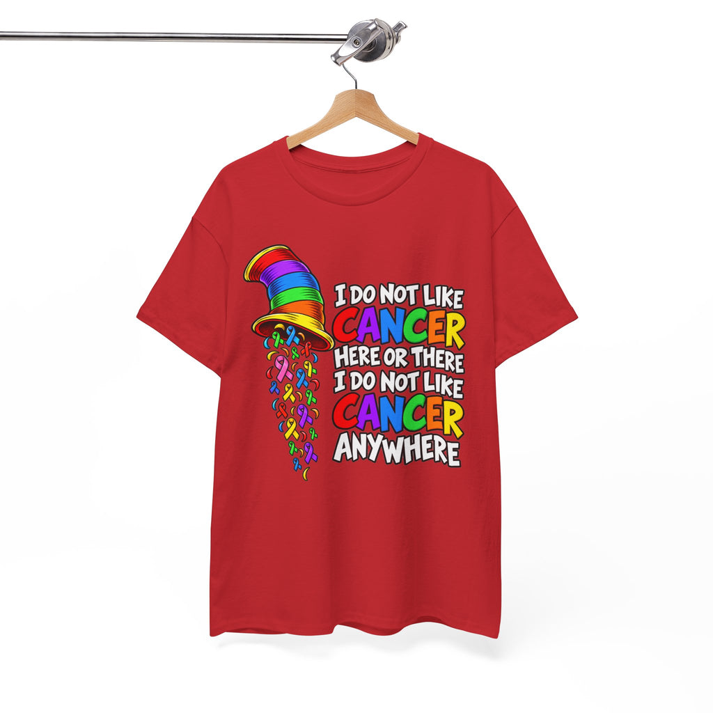Cancer Awareness T-Shirt — “I Do Not Like Cancer Here or There” Rainbow Ribbon Tee