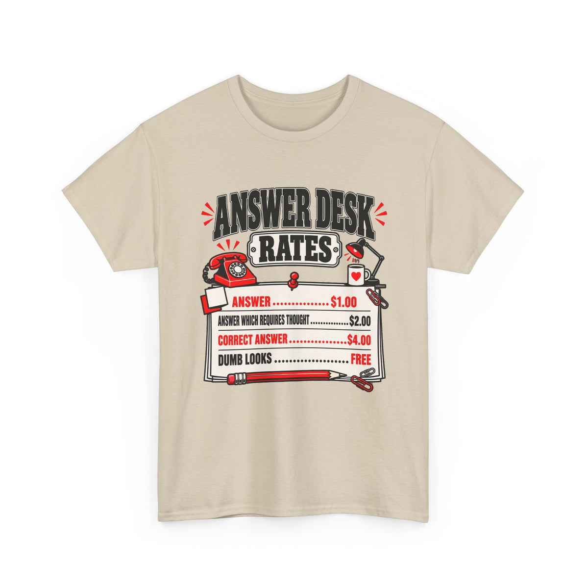 Answer Desk Rates T-Shirt — Funny Help Desk IT Support Tee ("Answer 1.00, Correct Answer 4.00")