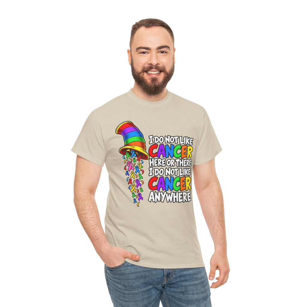 Cancer Awareness T-Shirt — “I Do Not Like Cancer Here or There” Rainbow Ribbon Tee