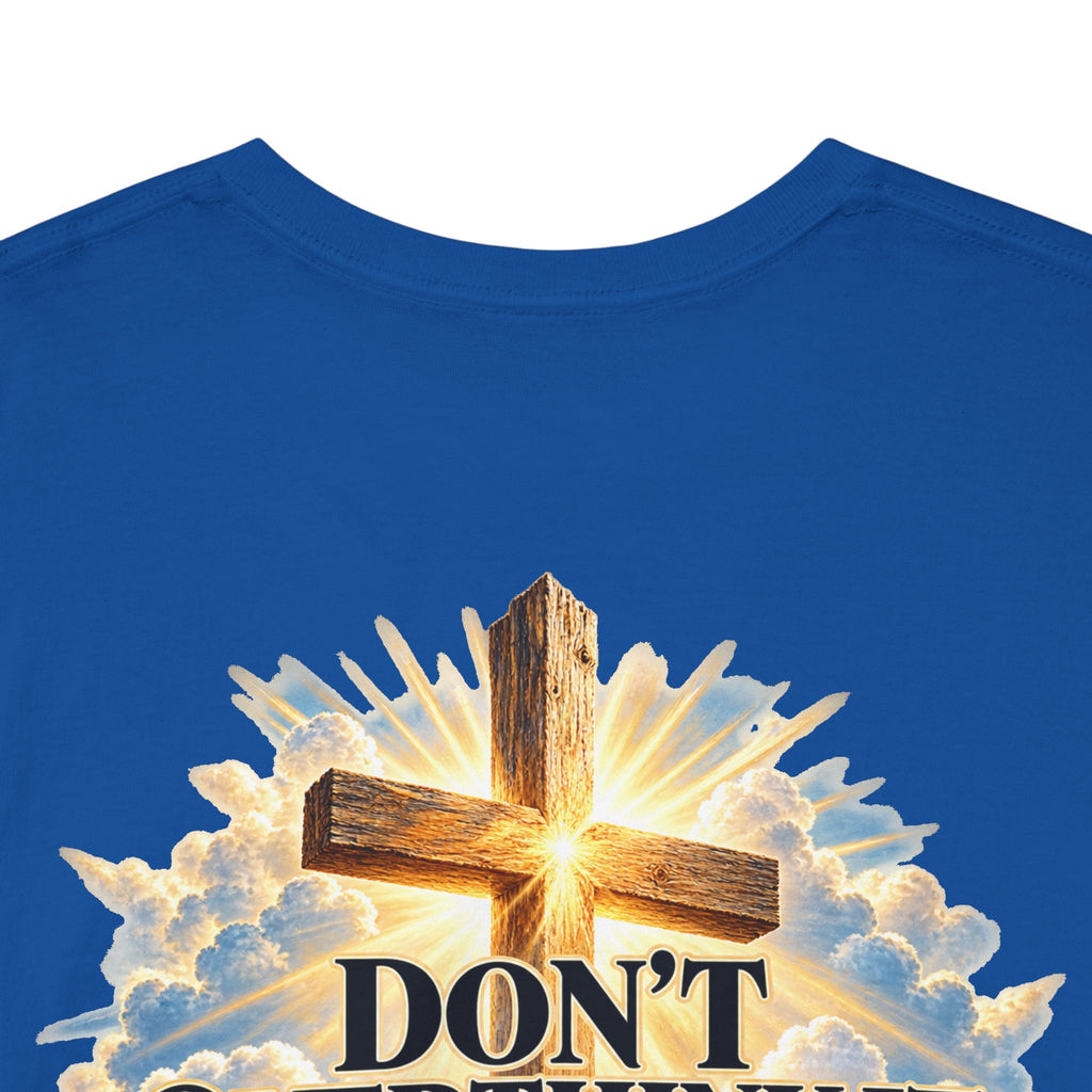 Don't Overthink It He's Got You Tee — Christian Cross Inspirational T‑Shirt