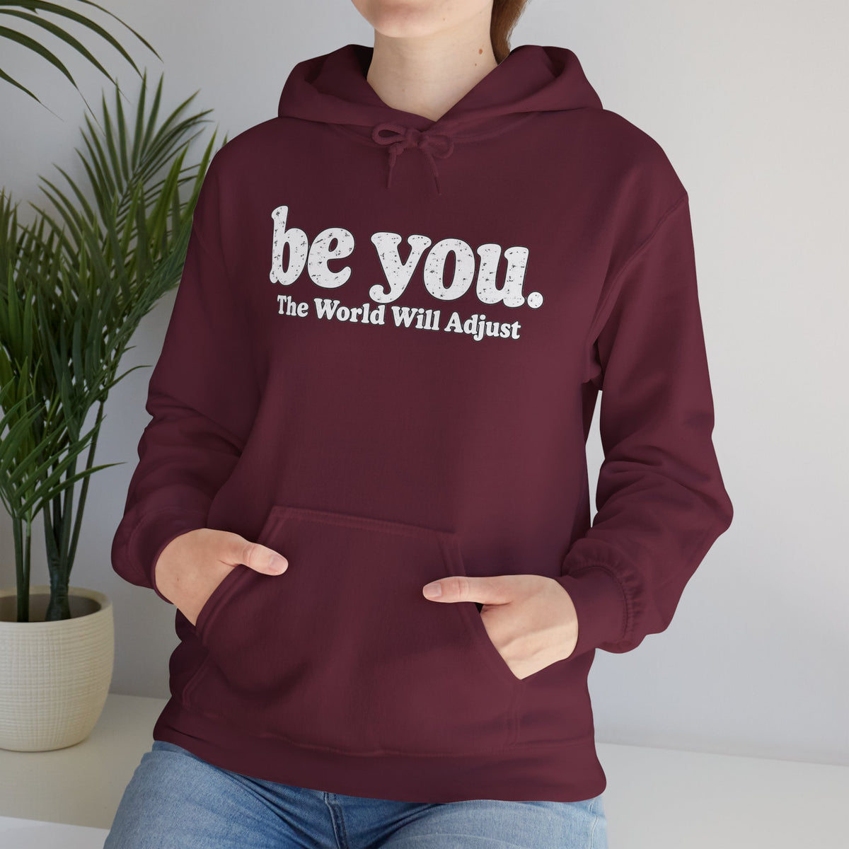 “Hey You, The World Will Adjust” Inspirational Hoodie
