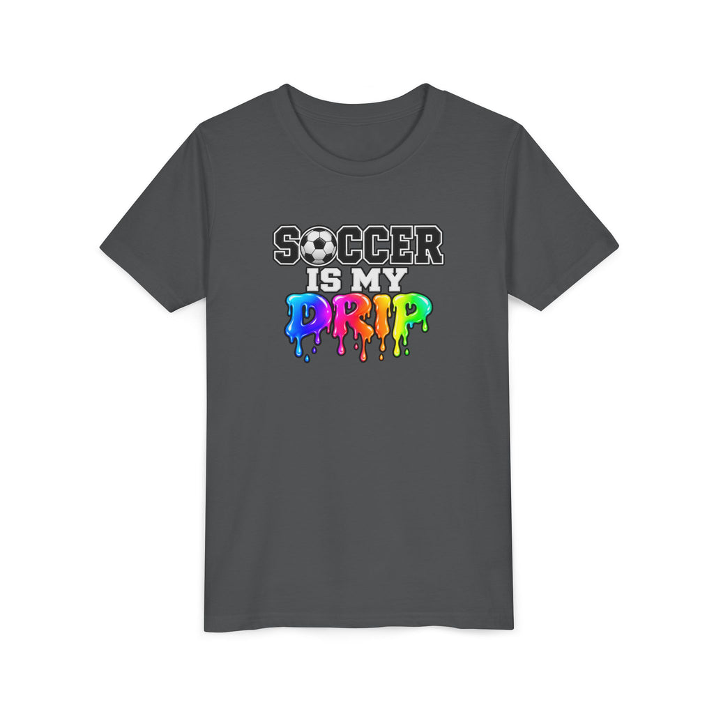 Youth Tee — "Soccer Is My Drip" Colorful Drip Soccer Graphic