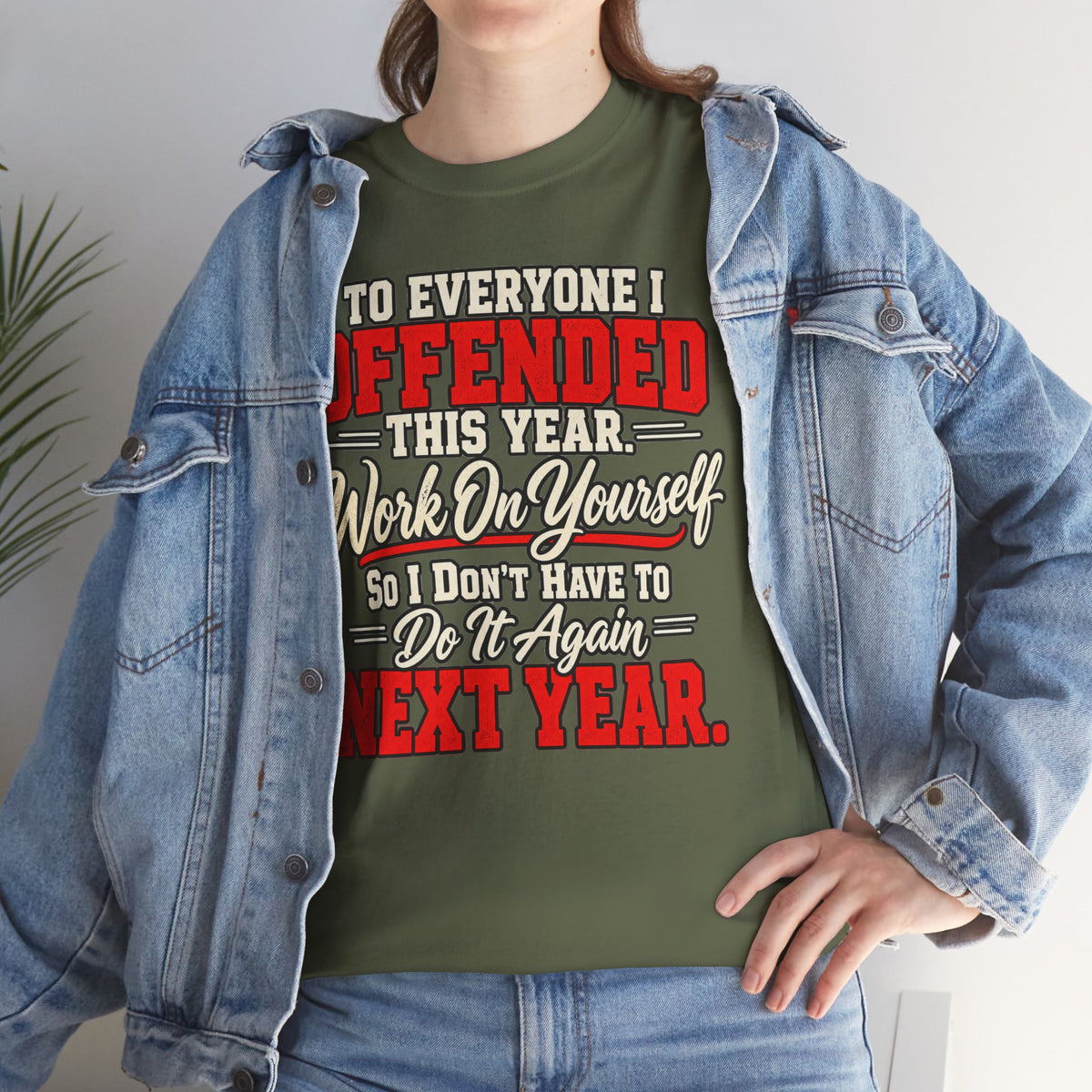 To Everyone I Offended This Year Funny New Year T-Shirt