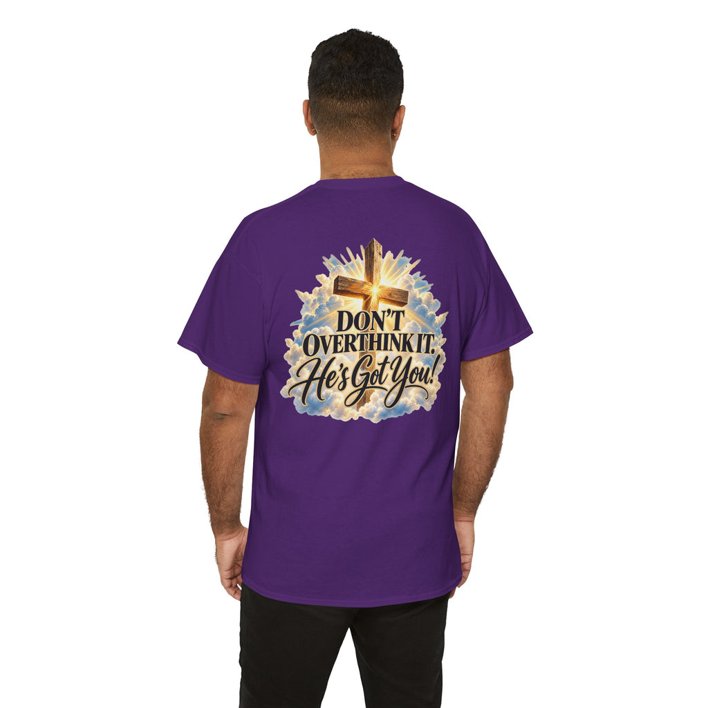 Don't Overthink It He's Got You Tee — Christian Cross Inspirational T‑Shirt