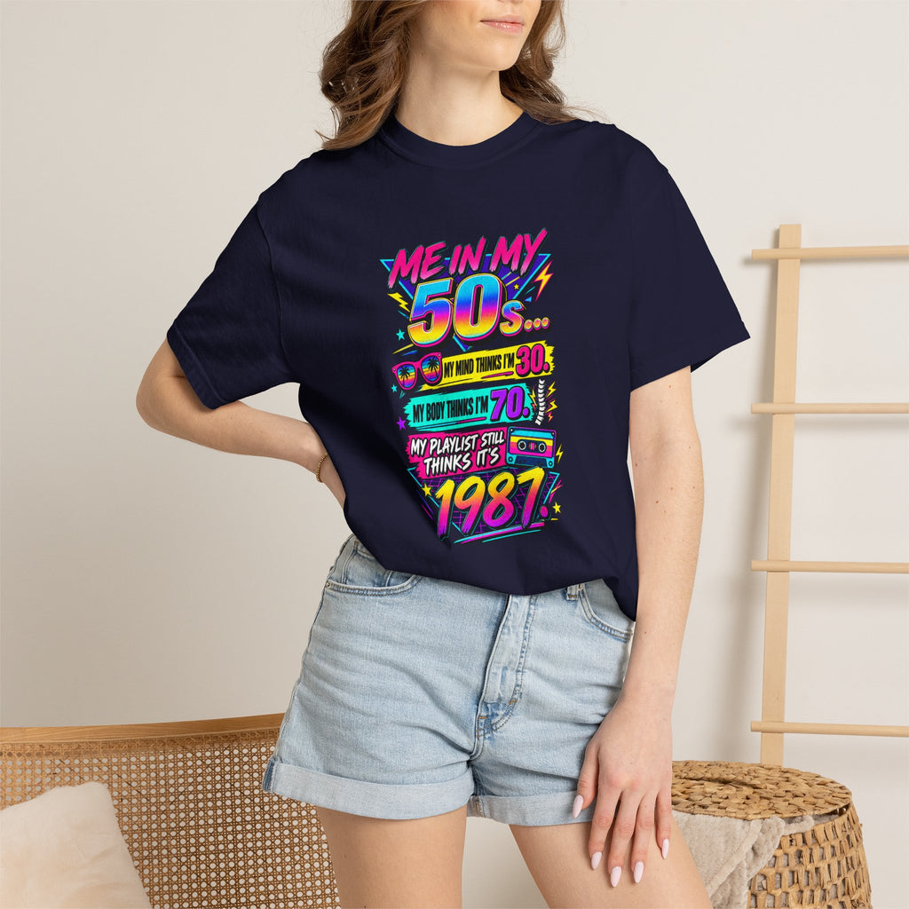 50th Birthday T-Shirt — "Me in My 50s... My Playlist Still Thinks It’s 1987" Retro Graphic Tee