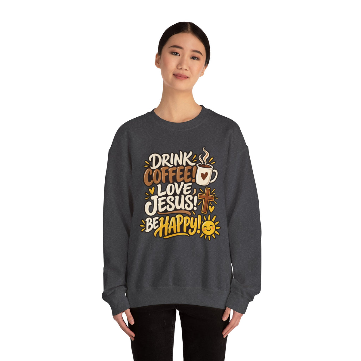 Coffee, Jesus & Be Happy Crewneck Sweatshirt