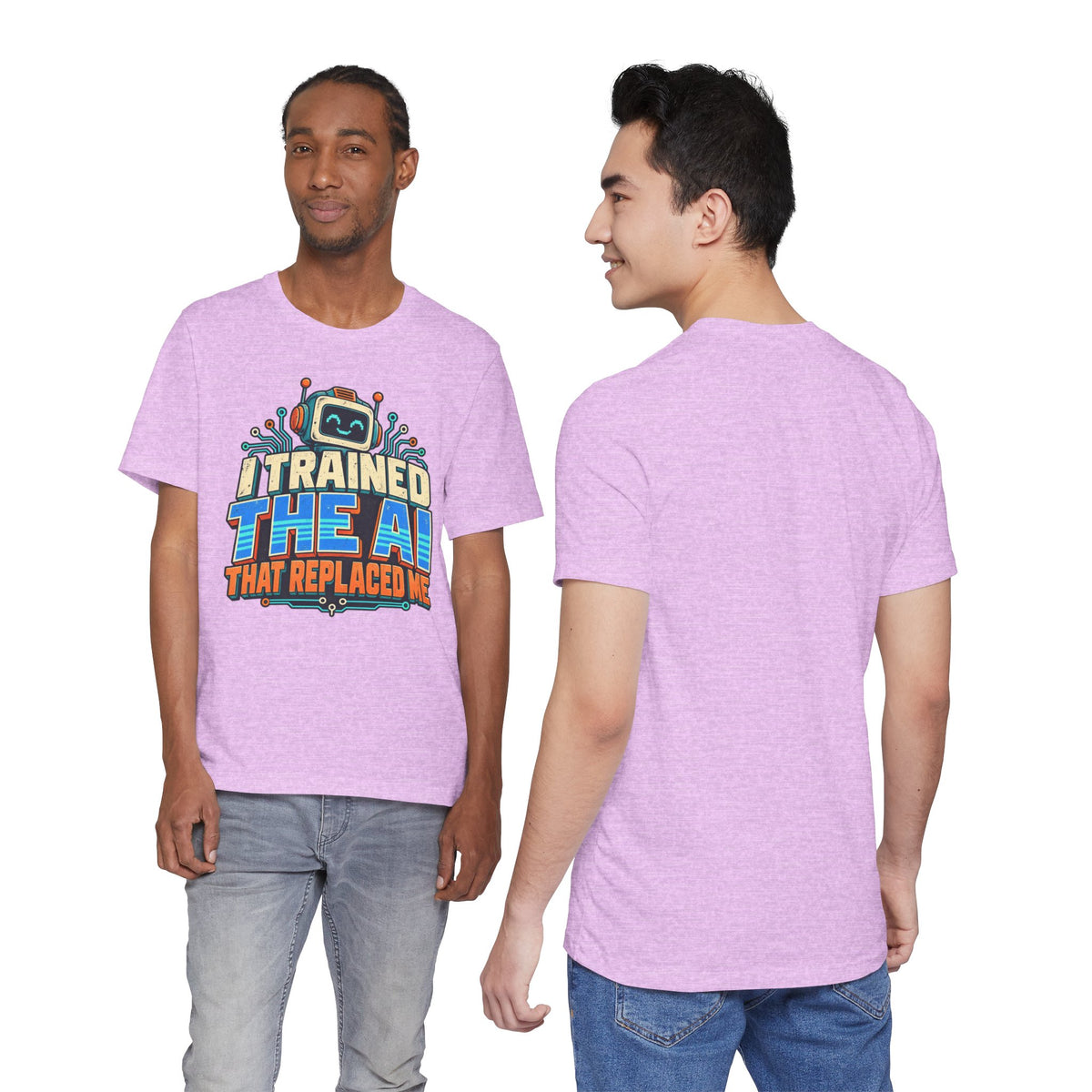 T-Shirt — I Trained the AI That Replaced Me Funny Tech Worker Tee