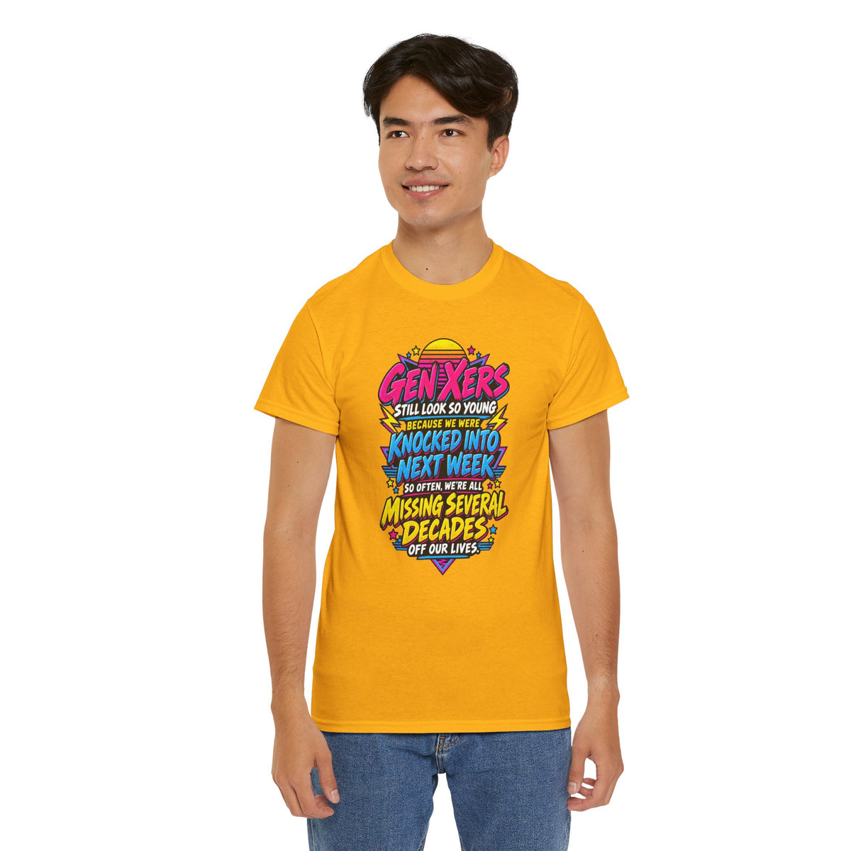 Gen Xers Retro Graphic Tee — “Still Look So Young… Missing Several Decades”