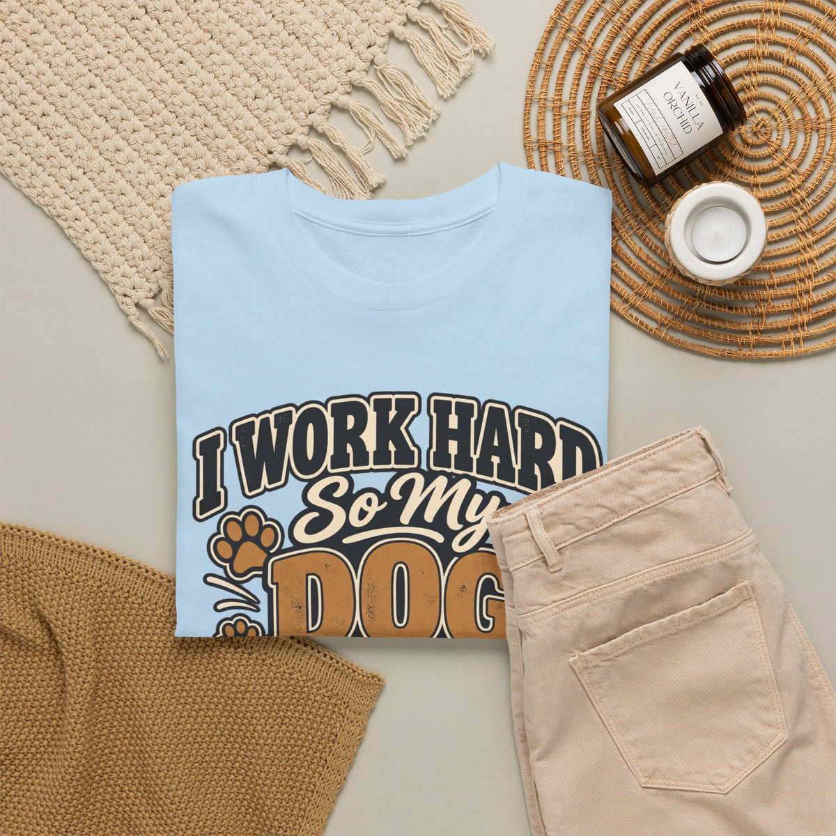 Dog Lover T‑Shirt — “I Work Hard So My Dog Can Have a Better Life”