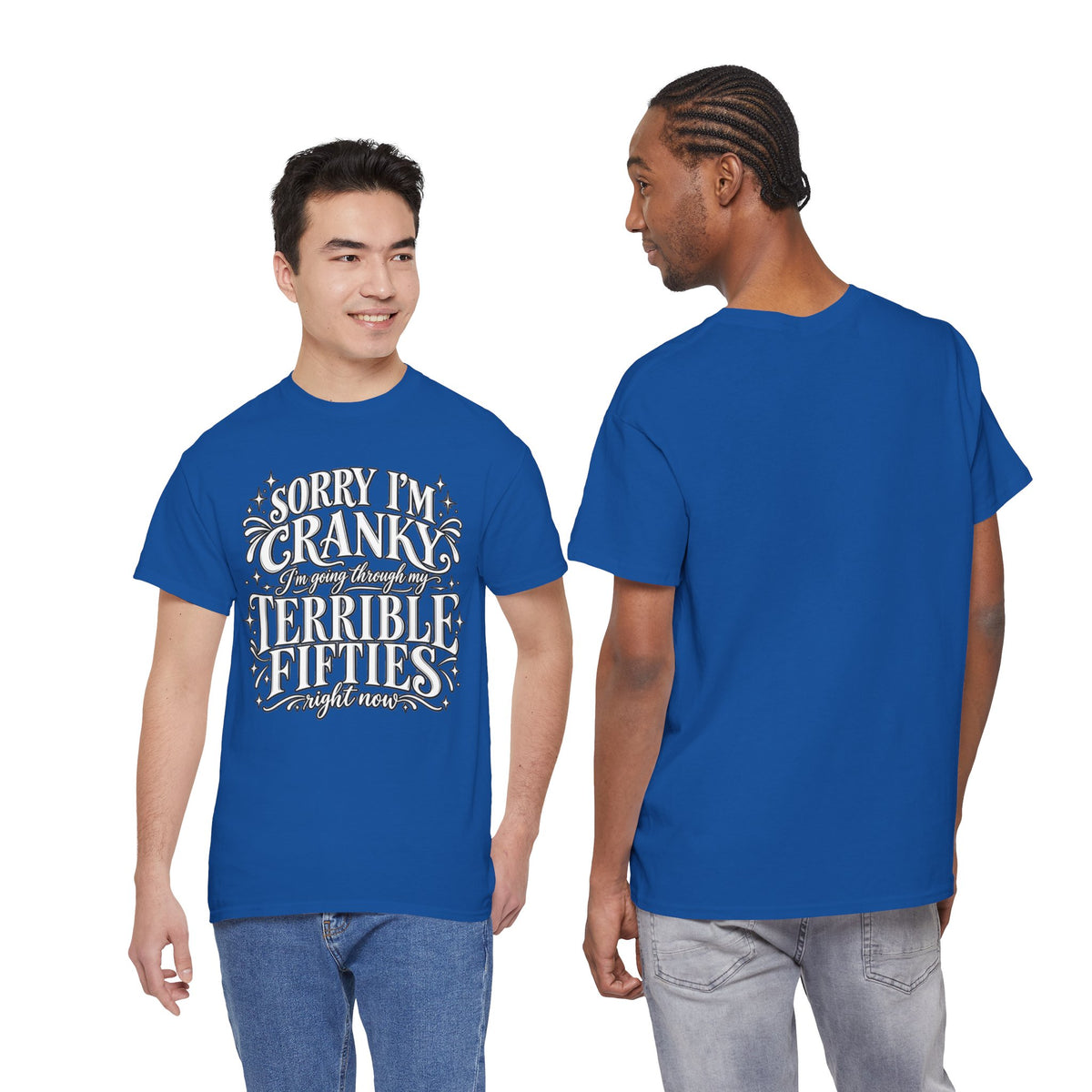Sorry I'm Cranky—Terrible Fifties Funny Graphic Tee