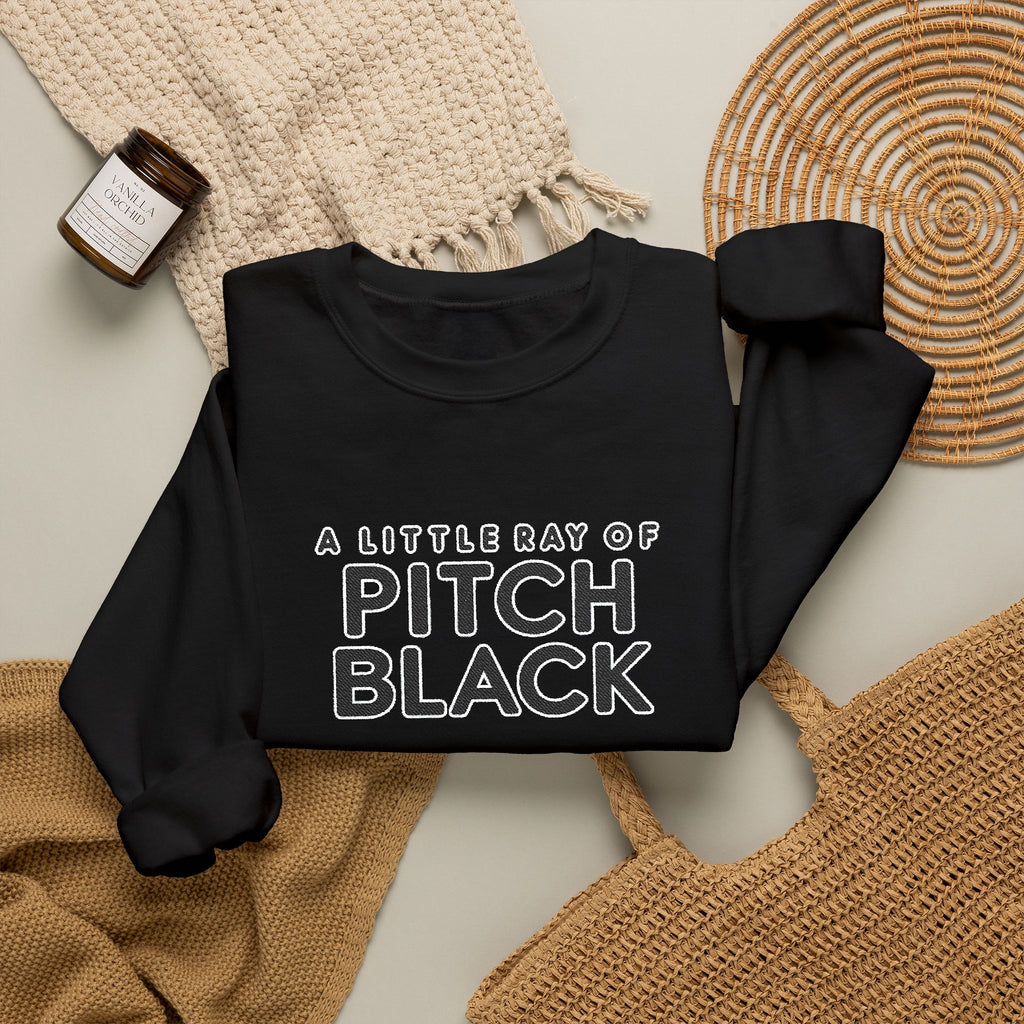 Pitch Black Graphic Sweatshirt — 'A Little Bit of Pitch Black' Cozy Crewneck