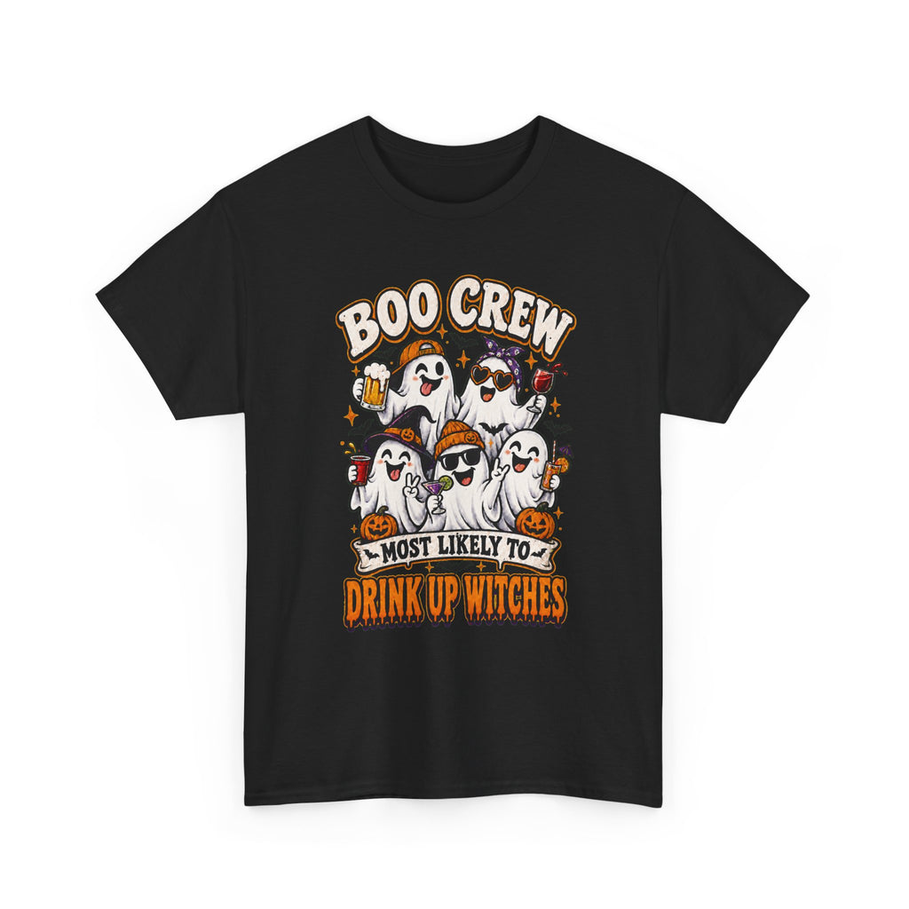 Boo Crew Halloween Tee — "Most Likely to Drink Up Witches" Ghost Party Shirt