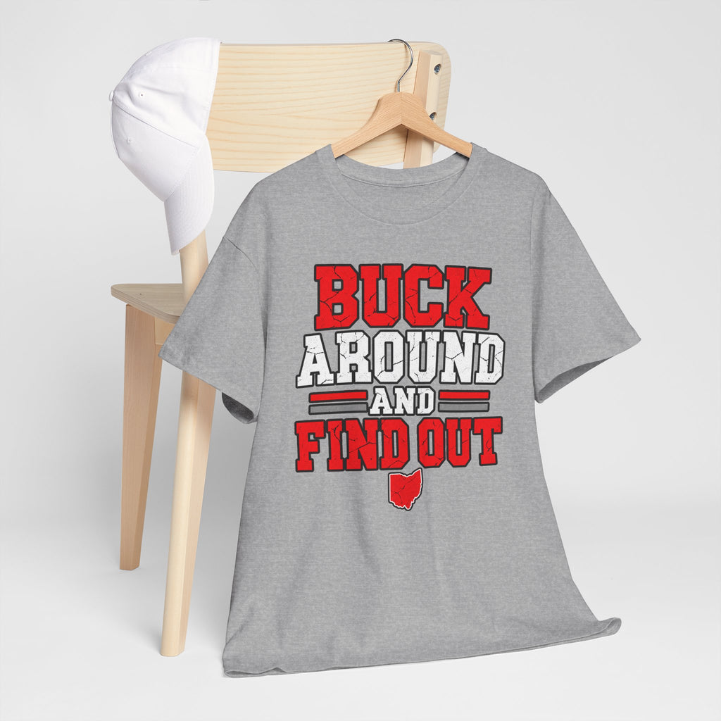 Buck Around and Find Out T‑Shirt — Funny Hunting / Ohio Pride Tee
