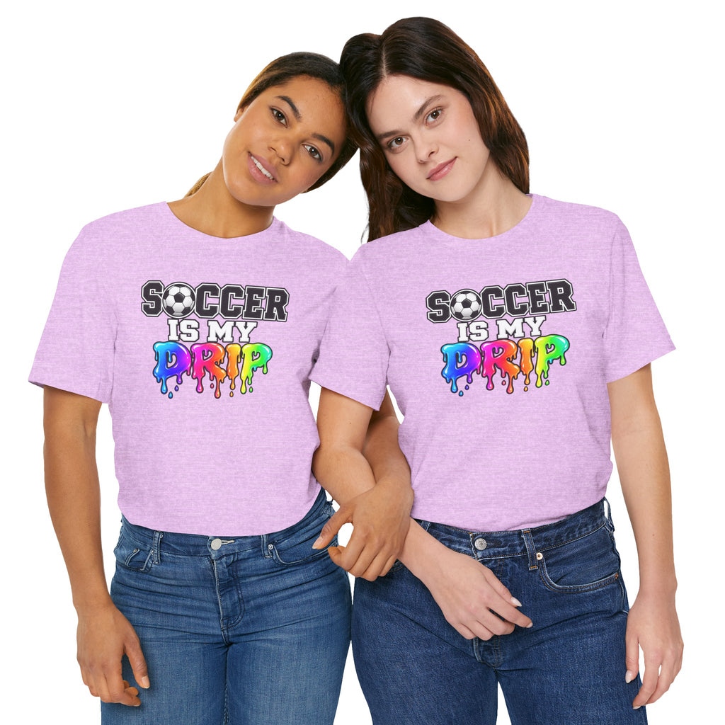 Soccer Is My Drip T-Shirt — Colorful Rainbow Drip Soccer Tee for Players & Fans
