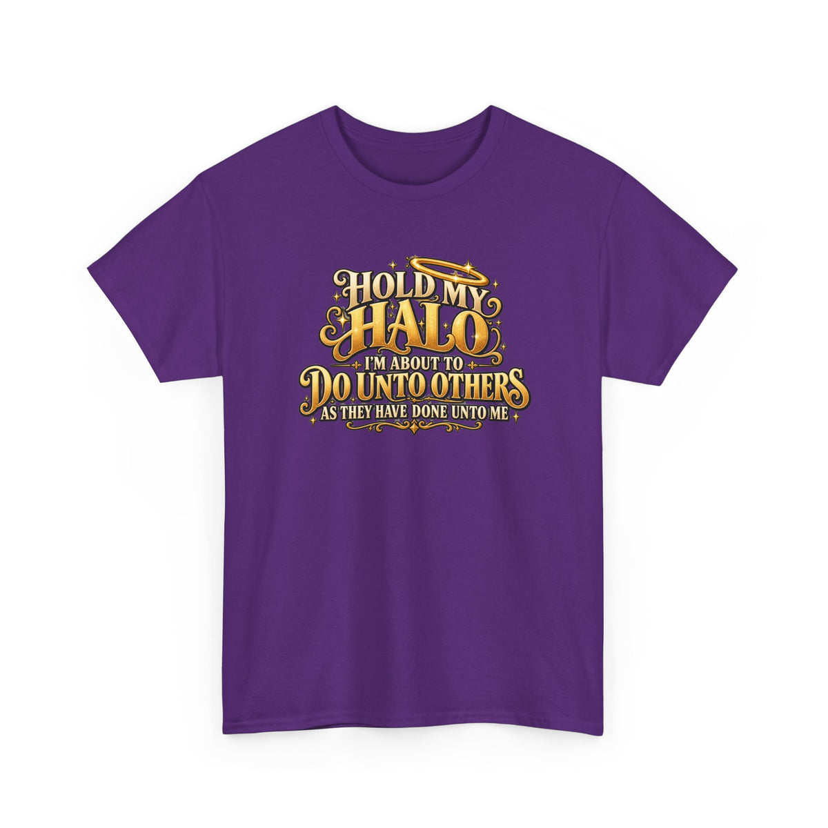 T-Shirt — "Hold My Halo I'm About To Do Unto Others" Vintage Faith Graphic Tee