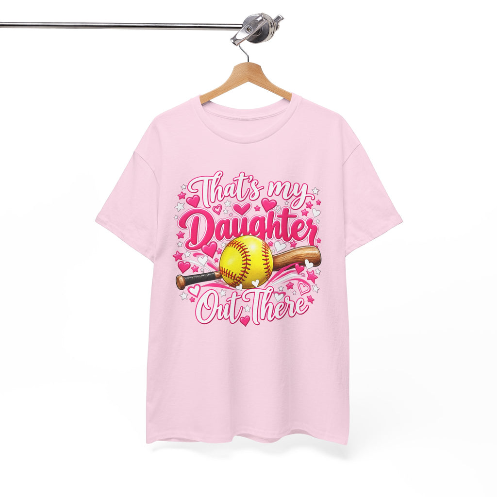 That’s My Daughter Out There Softball T-Shirt