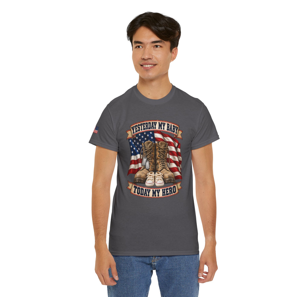 Yesterday My Baby, Today My Hero Military Tribute Tee