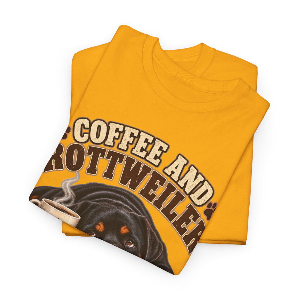 Coffee and Rottweiler Tee — "Coffee and Rottweiler Make Me Happy" Dog Lover Shirt