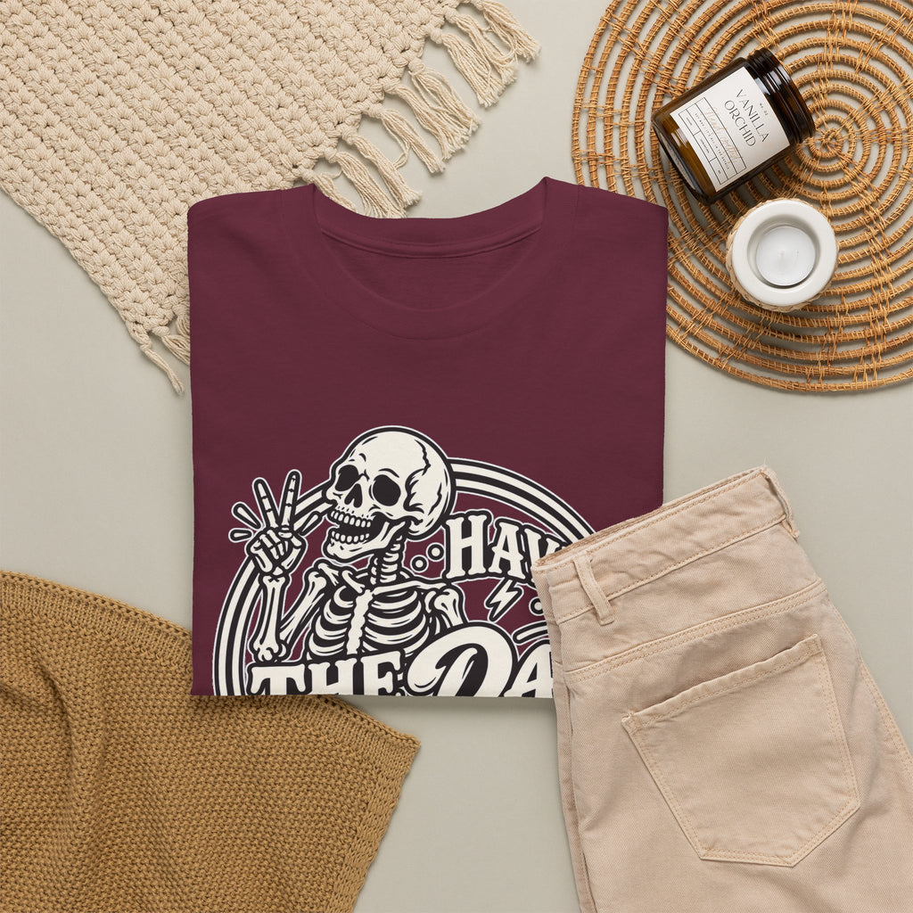 Have the Day You Deserve Tee — Vintage Skeleton Graphic T‑Shirt