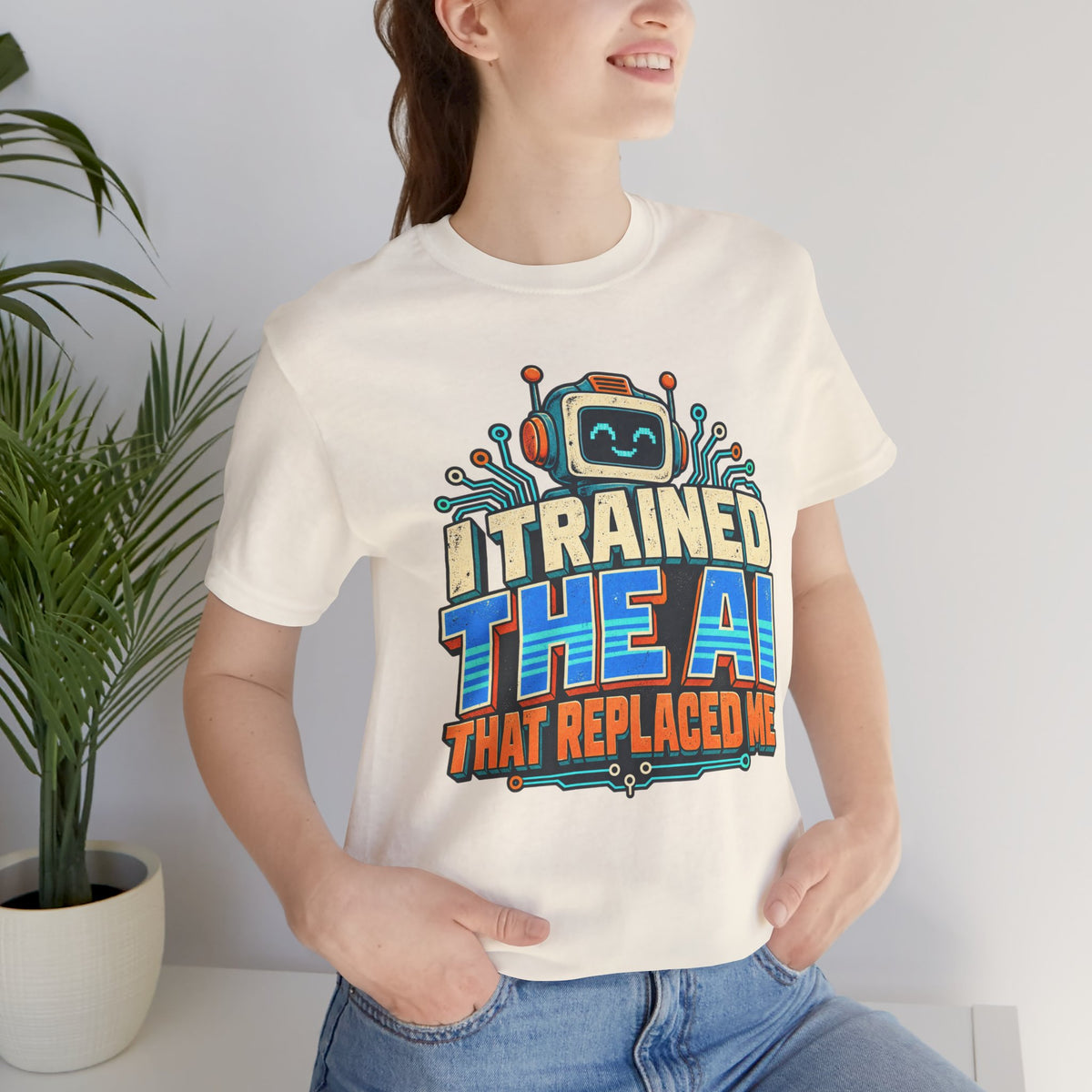 T-Shirt — I Trained the AI That Replaced Me Funny Tech Worker Tee