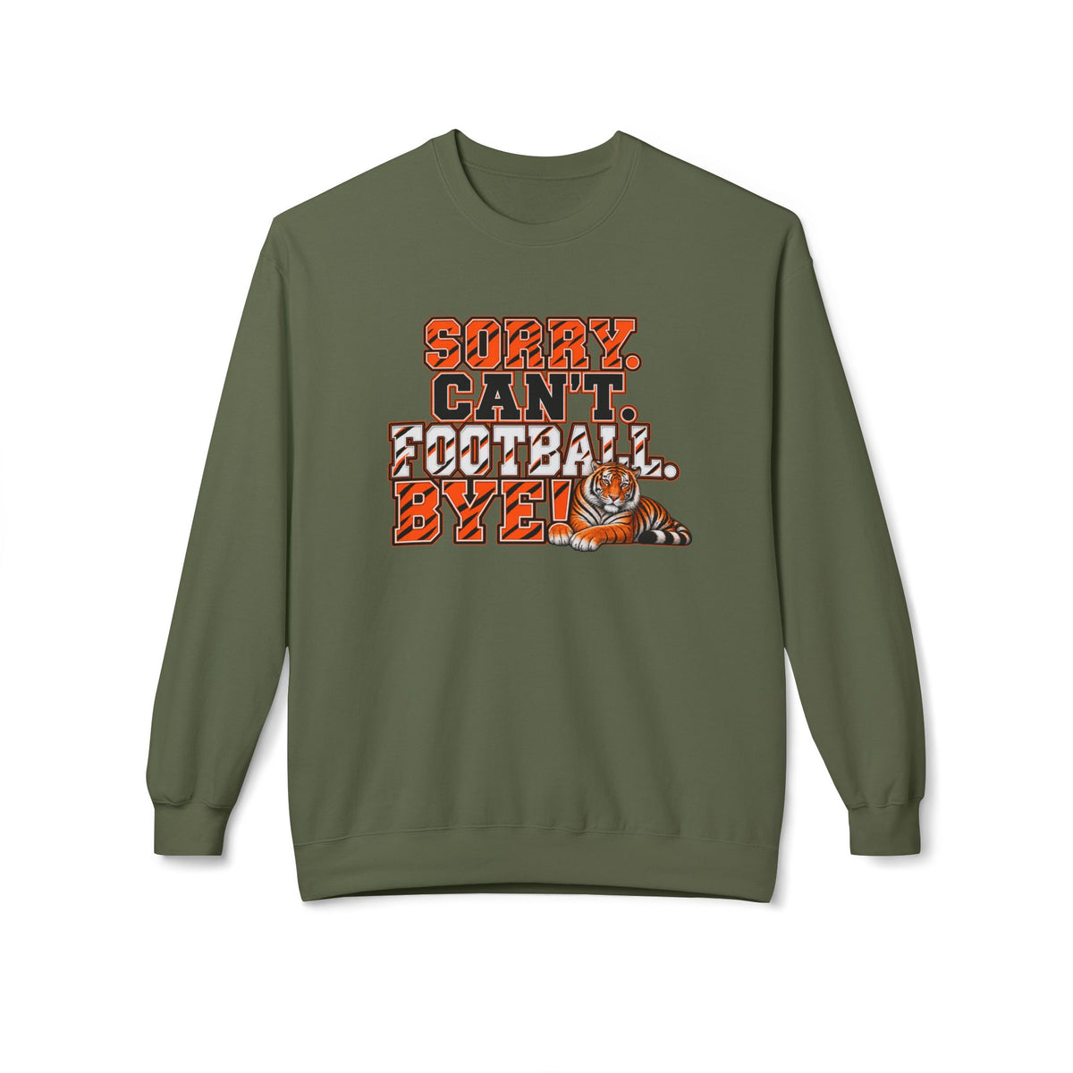 Sorry Can’t Football Bye! Crewneck Sweatshirt – Tiger Mascot Game Day Pullover