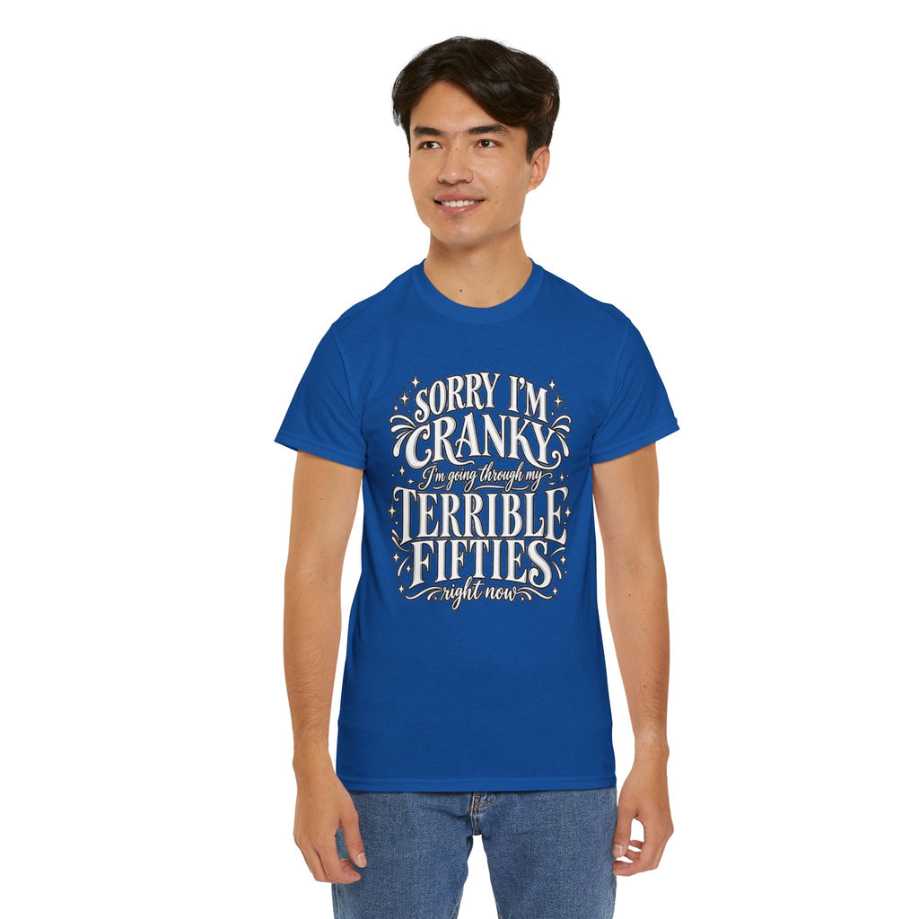 Sorry I'm Cranky—Terrible Fifties Funny Graphic Tee