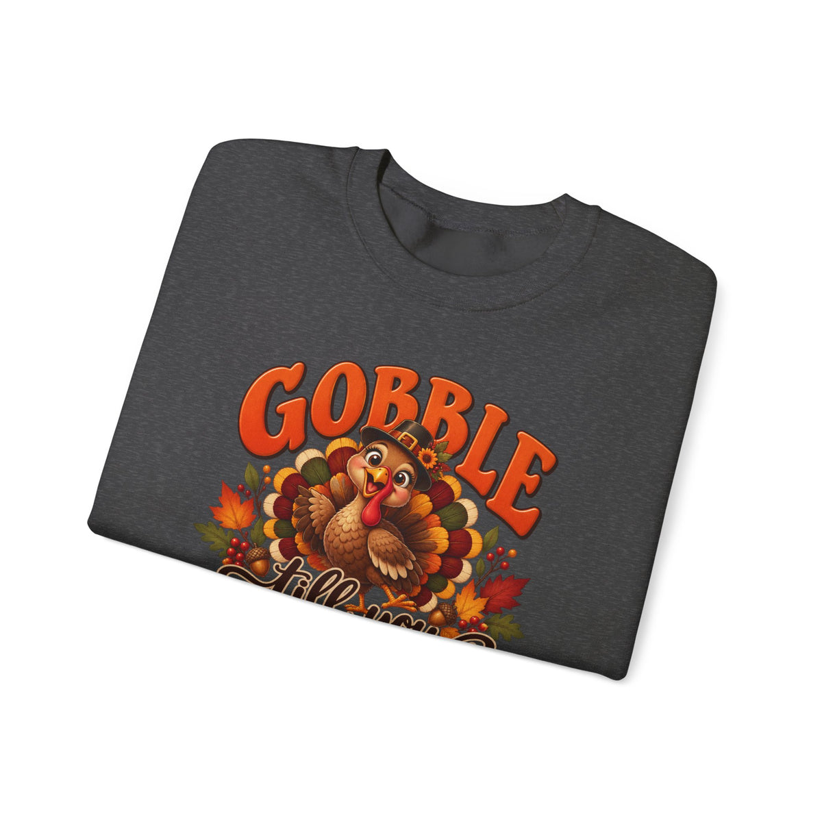 Thanksgiving Turkey 'Gobble Till You Wobble' Crewneck Sweatshirt