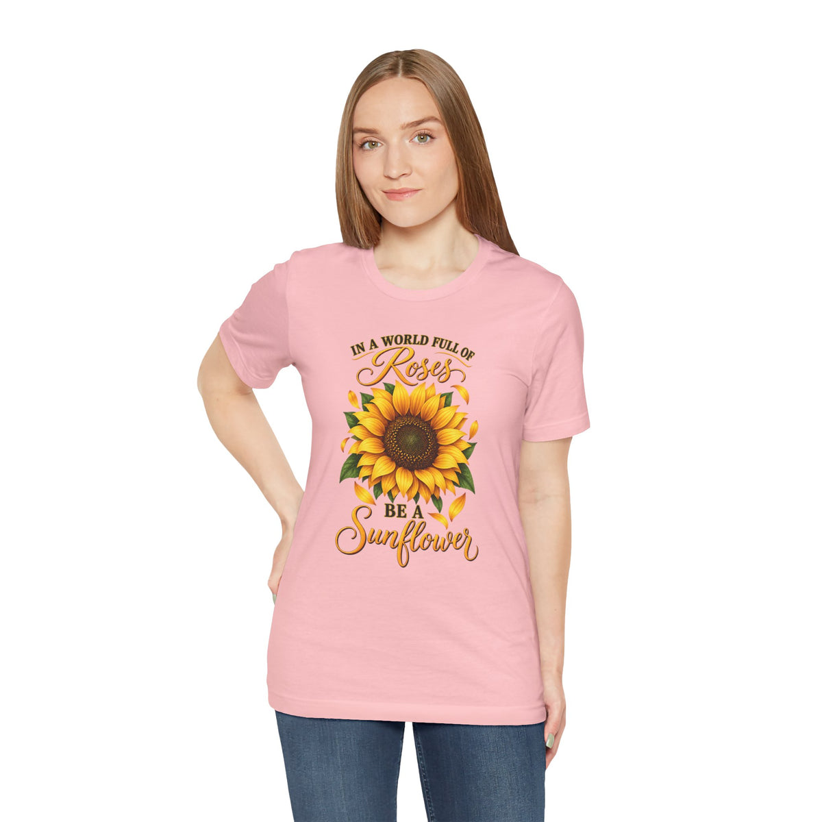Be a Sunflower T-Shirt | Inspirational Floral Graphic