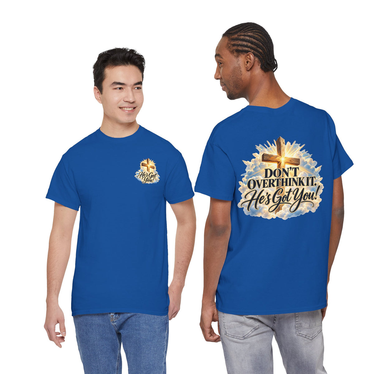 Don't Overthink It He's Got You Tee — Christian Cross Inspirational T‑Shirt