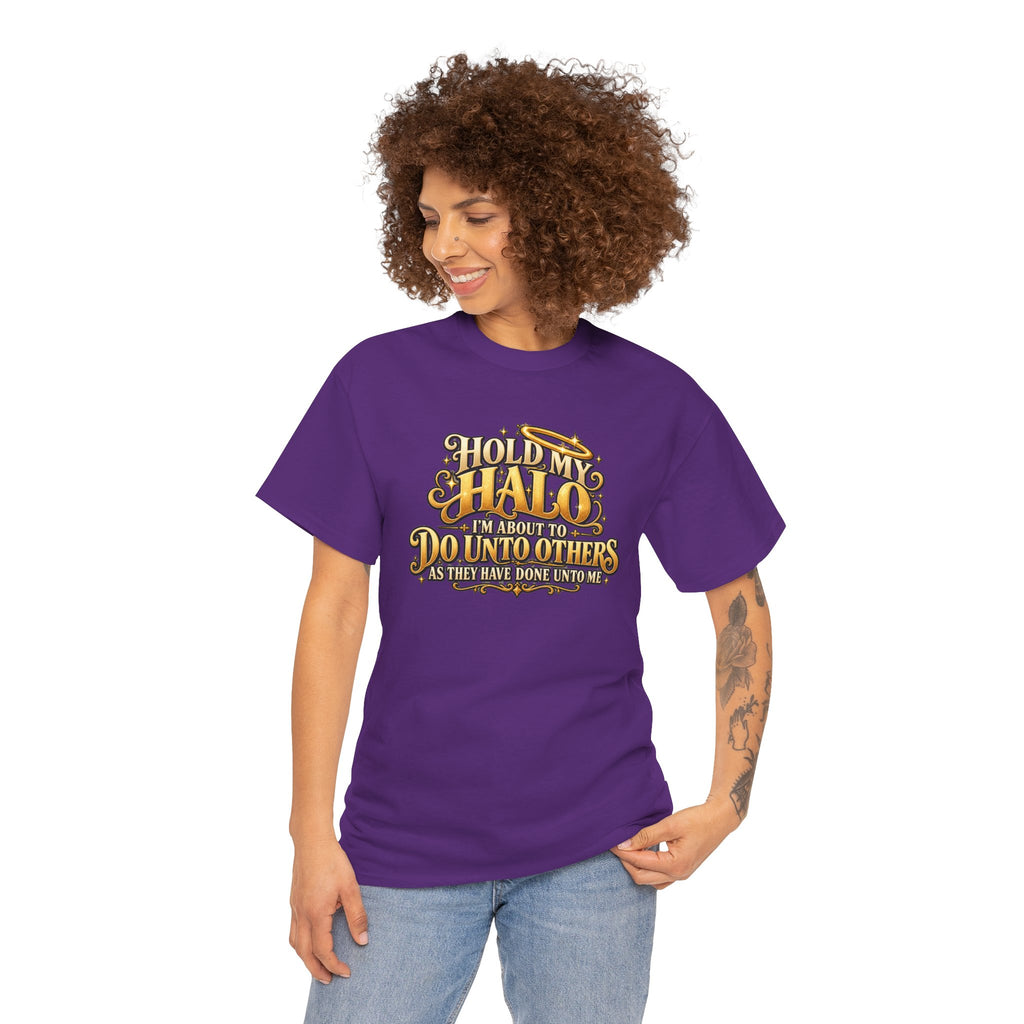 T-Shirt — "Hold My Halo I'm About To Do Unto Others" Vintage Faith Graphic Tee