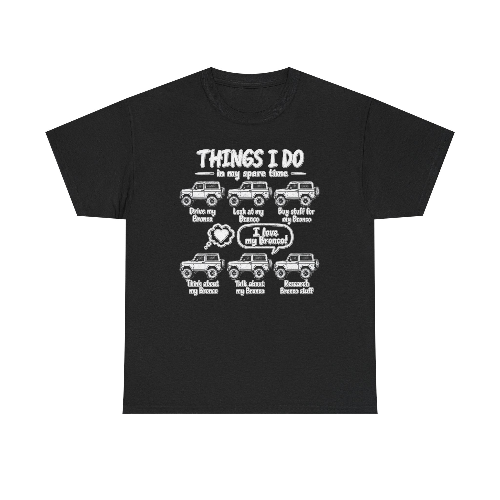 T‑Shirt — "Things I Do in My Spare Time" Bronco Lover Graphic Tee